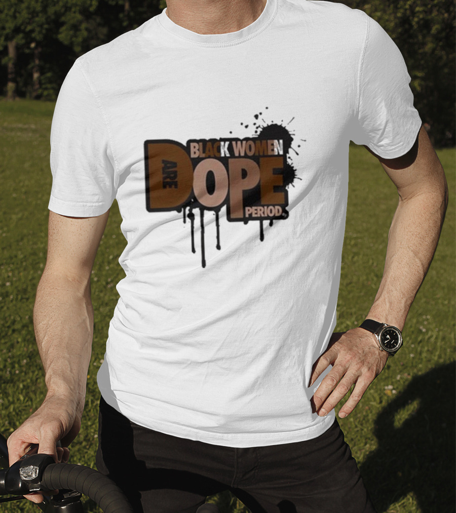 Zaynah Bear Black Women Are Dope Period T-Shirt