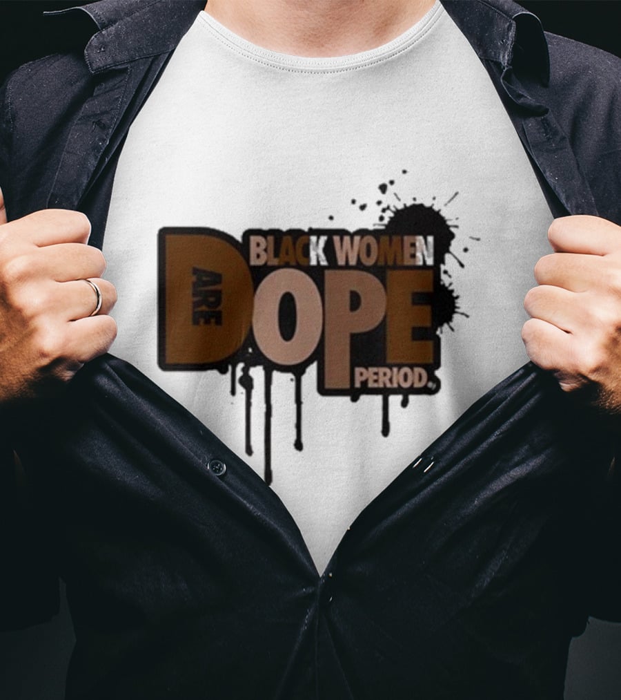 Zaynah Bear Black Women Are Dope Period T-Shirt