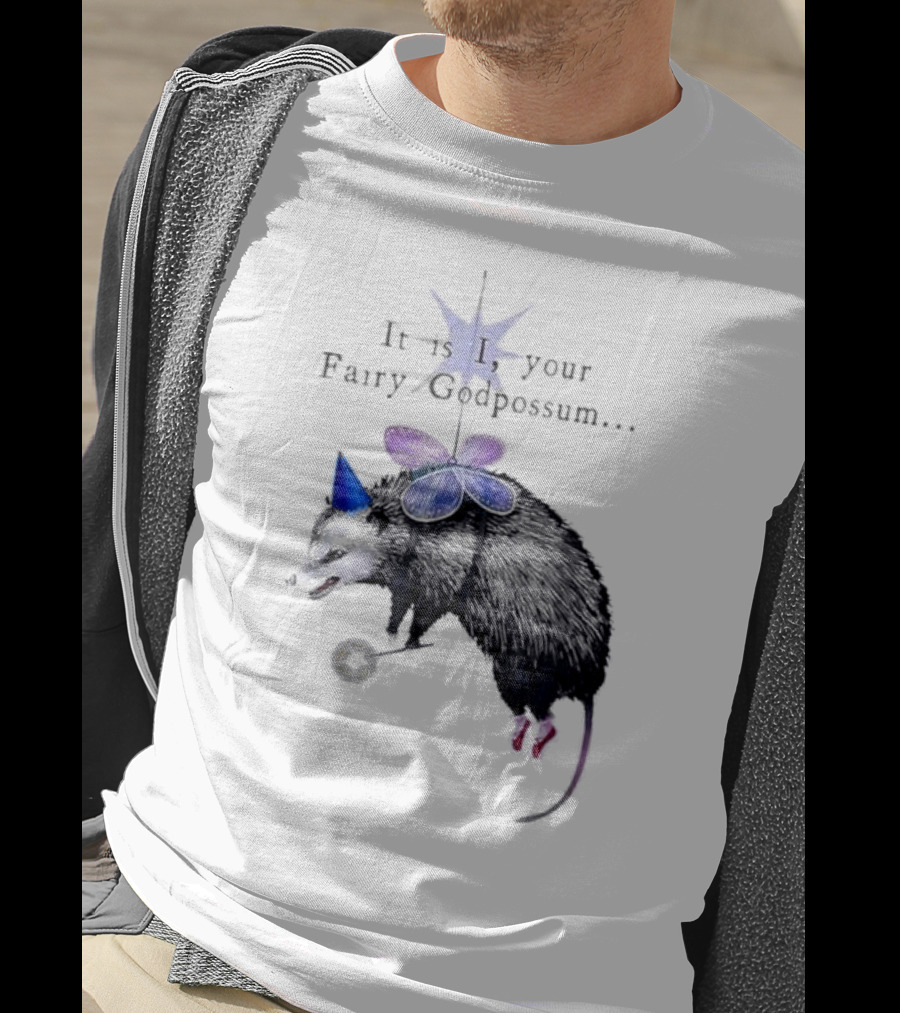 It Is I Your Fairy Godpossum With Wand And Wings T-Shirt