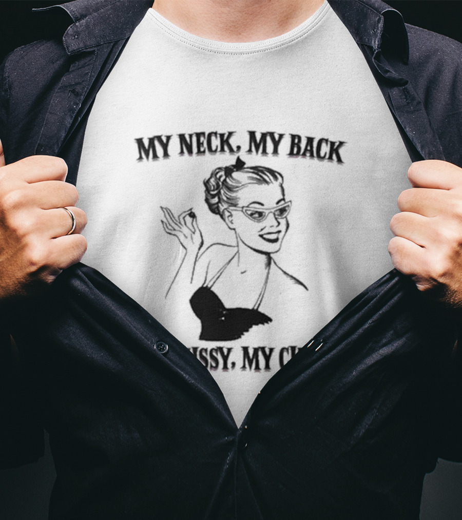 My Neck My Back My Pussy My Choice Retro Pop Art Style Pin-Up Woman T-Shirt