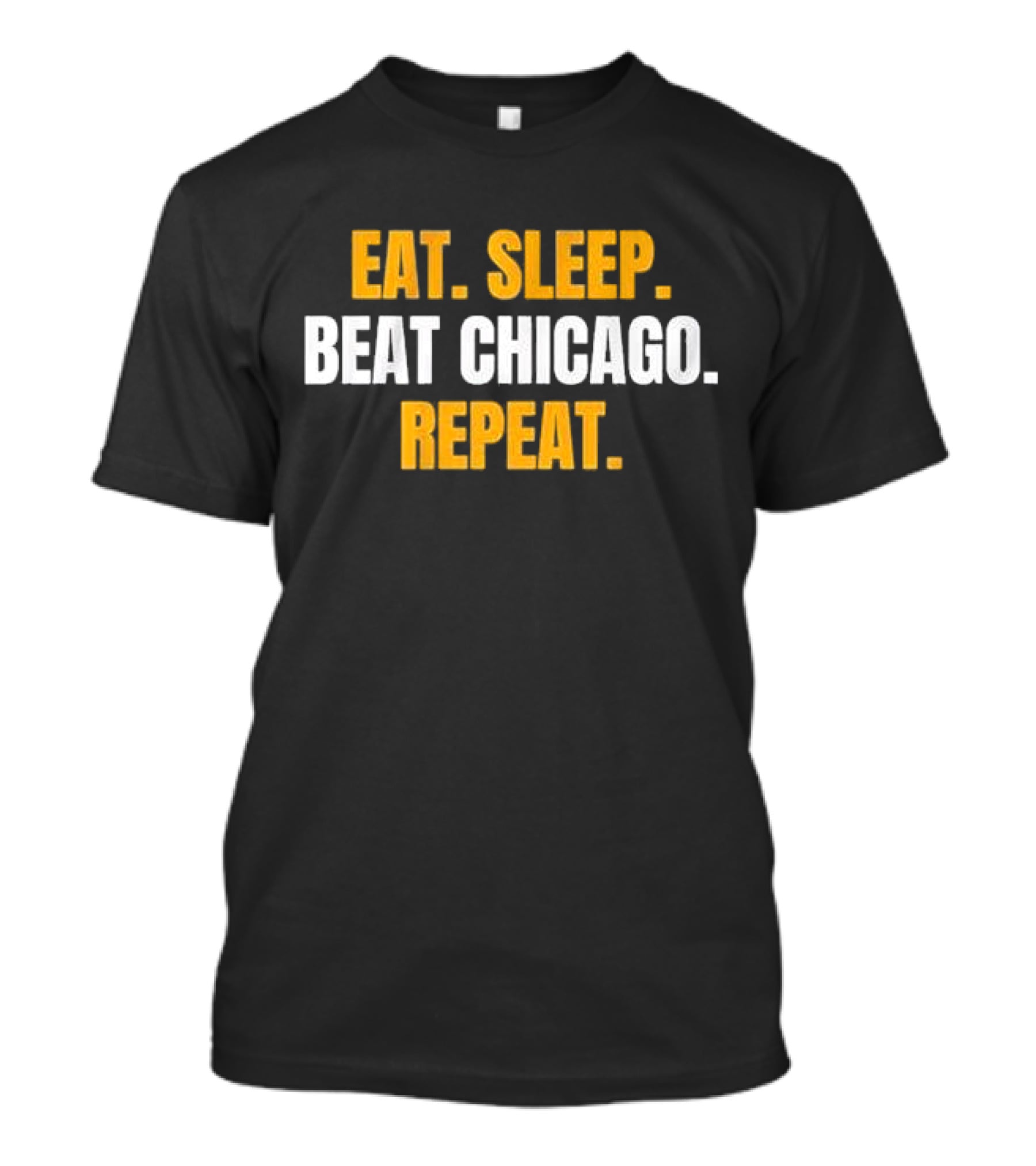 Eat Sleep Beat Chicago Repeat Motivational Sports Mantra T-Shirt