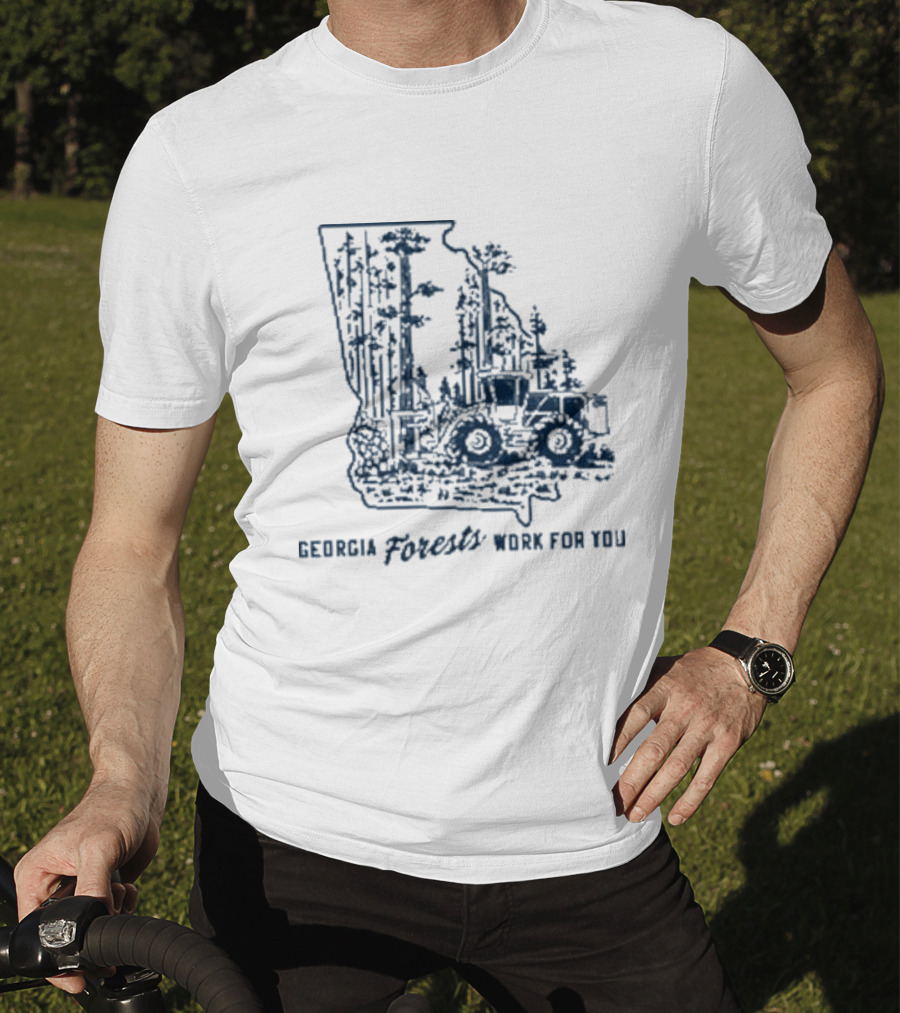 Georgia Forests Work For You Tractor In State T-Shirt