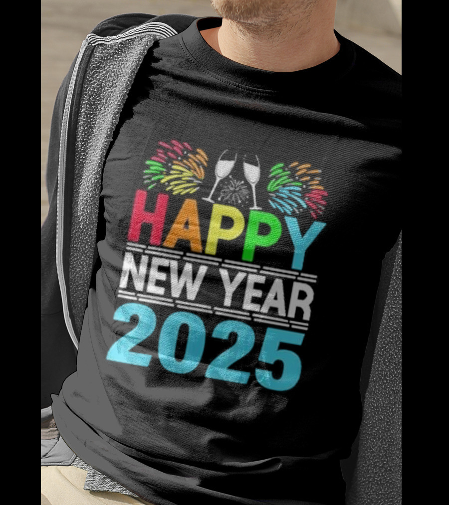 Happy New Year 2025 Fireworks Cheers T-Shirt