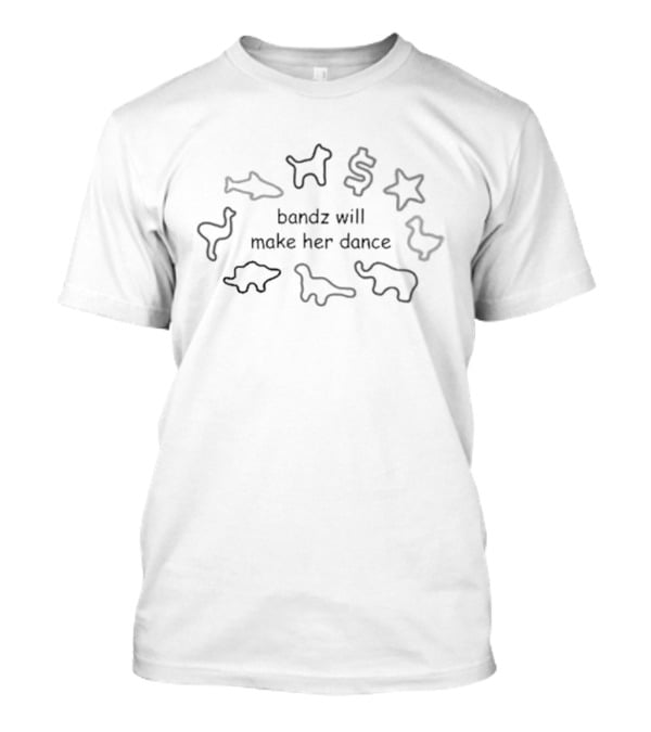 Dishonorable Mentions Bandz Will Make Her Dance Animal Shapes Dollar Sign Star T-Shirt