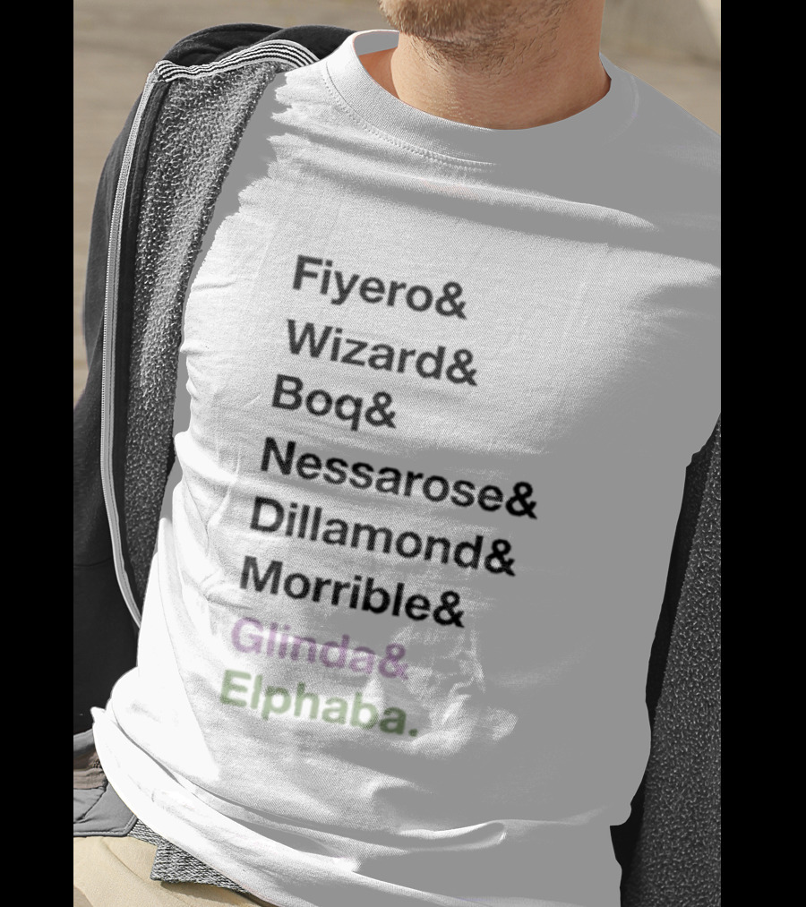 Fiyero Wizard Boq Nessarose Dillamond Morrible Glinda Elphaba Wicked Characters List T-Shirt