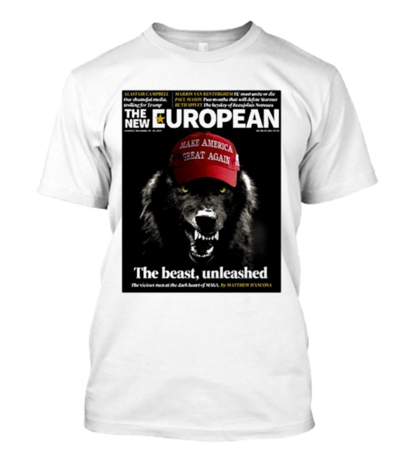 THE NEW EUROPEAN THE BEAST UNLEASHED MAKE AMERICA GREAT AGAIN T-Shirt