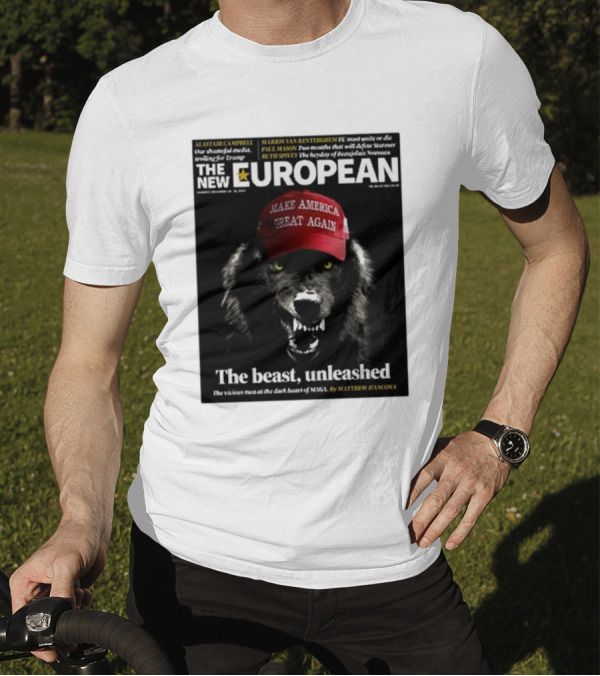 THE NEW EUROPEAN THE BEAST UNLEASHED MAKE AMERICA GREAT AGAIN T-Shirt