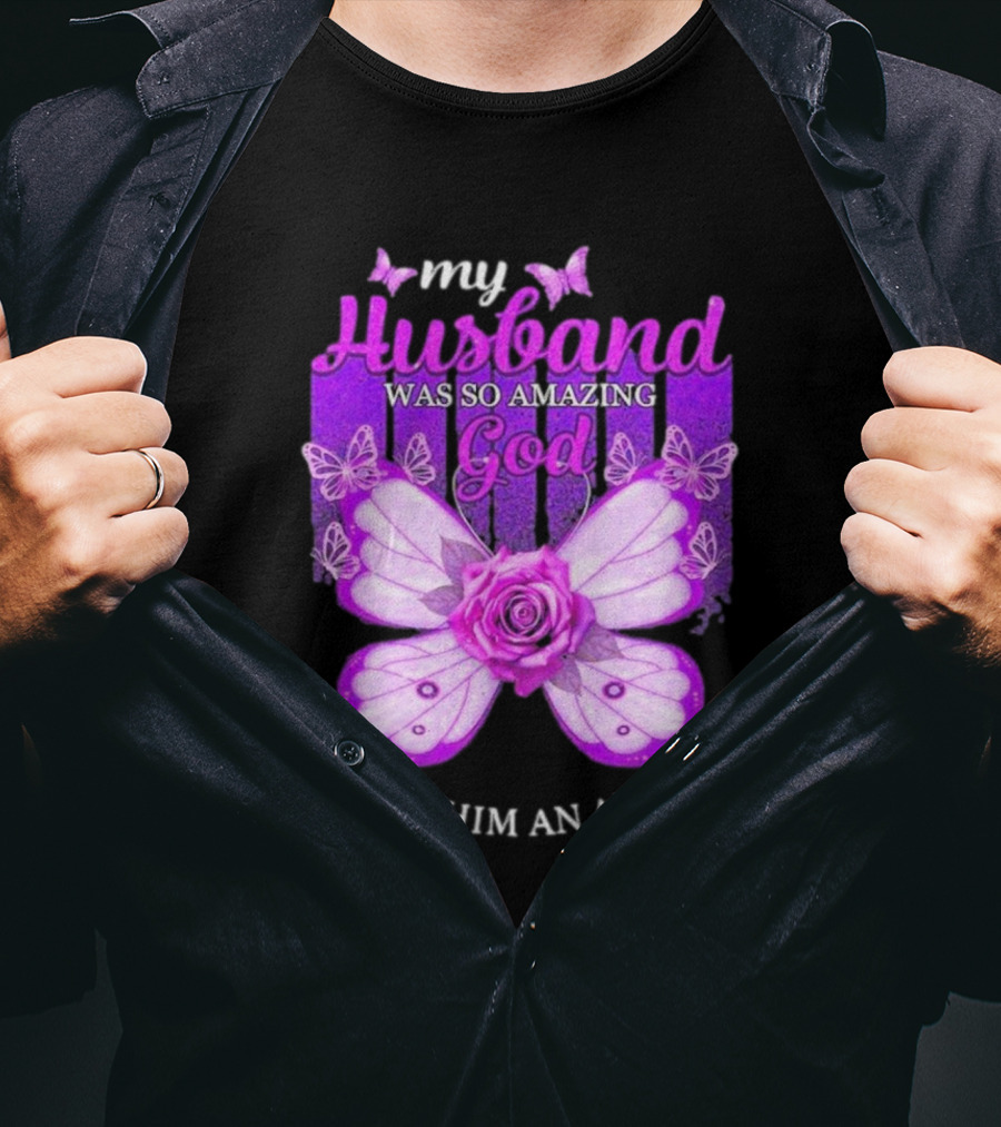 My Husband Was So Amazing God Made Him An Angel 2D Butterfly Rose T-Shirt