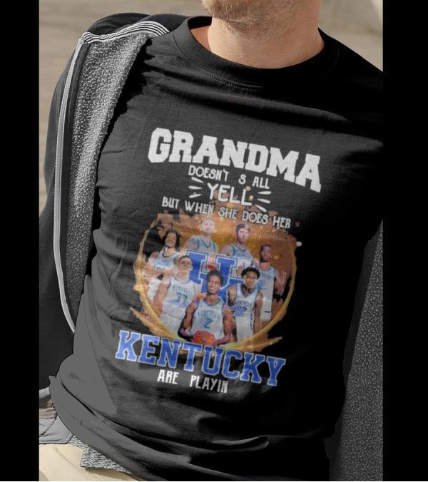 Grandma Doesn't Yell But When She Does Her Kentucky Wildcats Are Playin T-Shirt