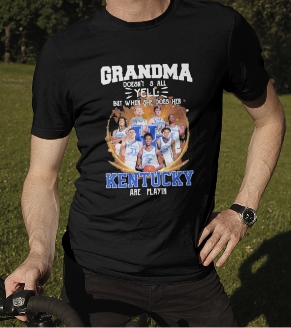 Grandma Doesn't Yell But When She Does Her Kentucky Wildcats Are Playin T-Shirt