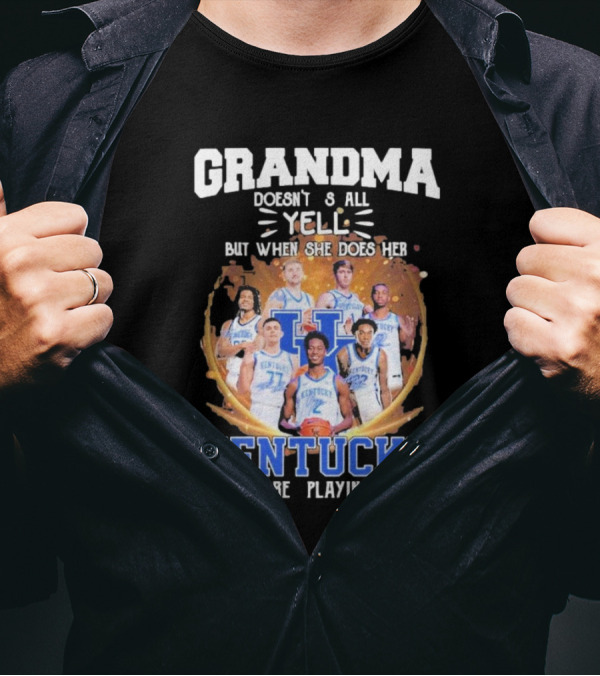 Grandma Doesn't Yell But When She Does Her Kentucky Wildcats Are Playin T-Shirt