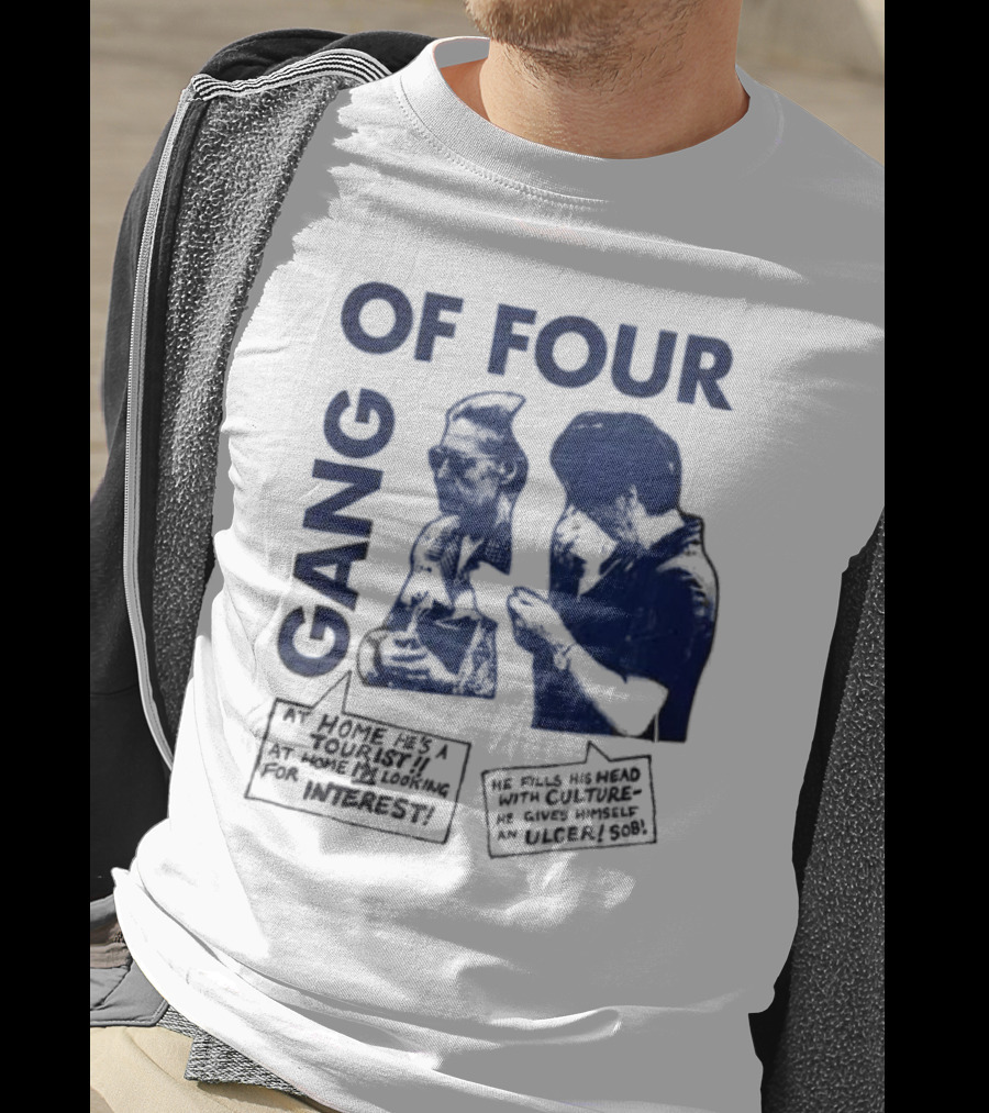 Gang Of Four At Home He’s A Tourist Culture Ulcer T-Shirt