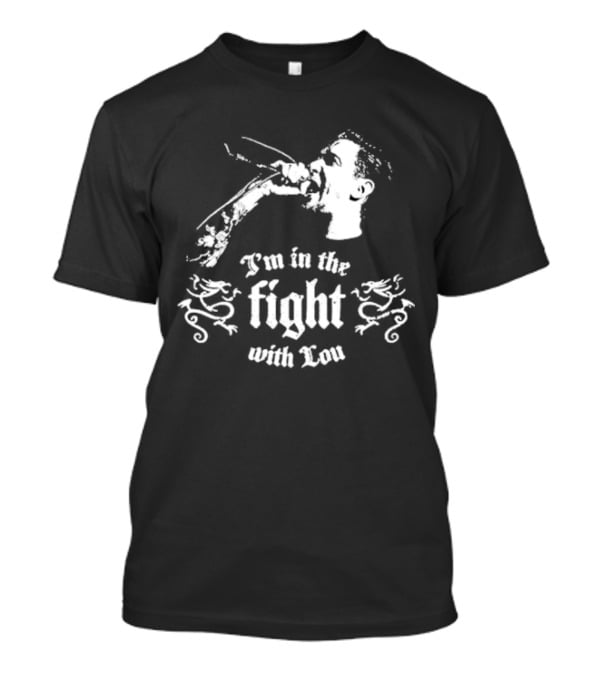 I'm In The Fight With Lou A Benefit Concert For Lou Koller Sick Of It All Nov 23 Irving Plaza NYC I'm In The Fight With Lou Microphone T-Shirt
