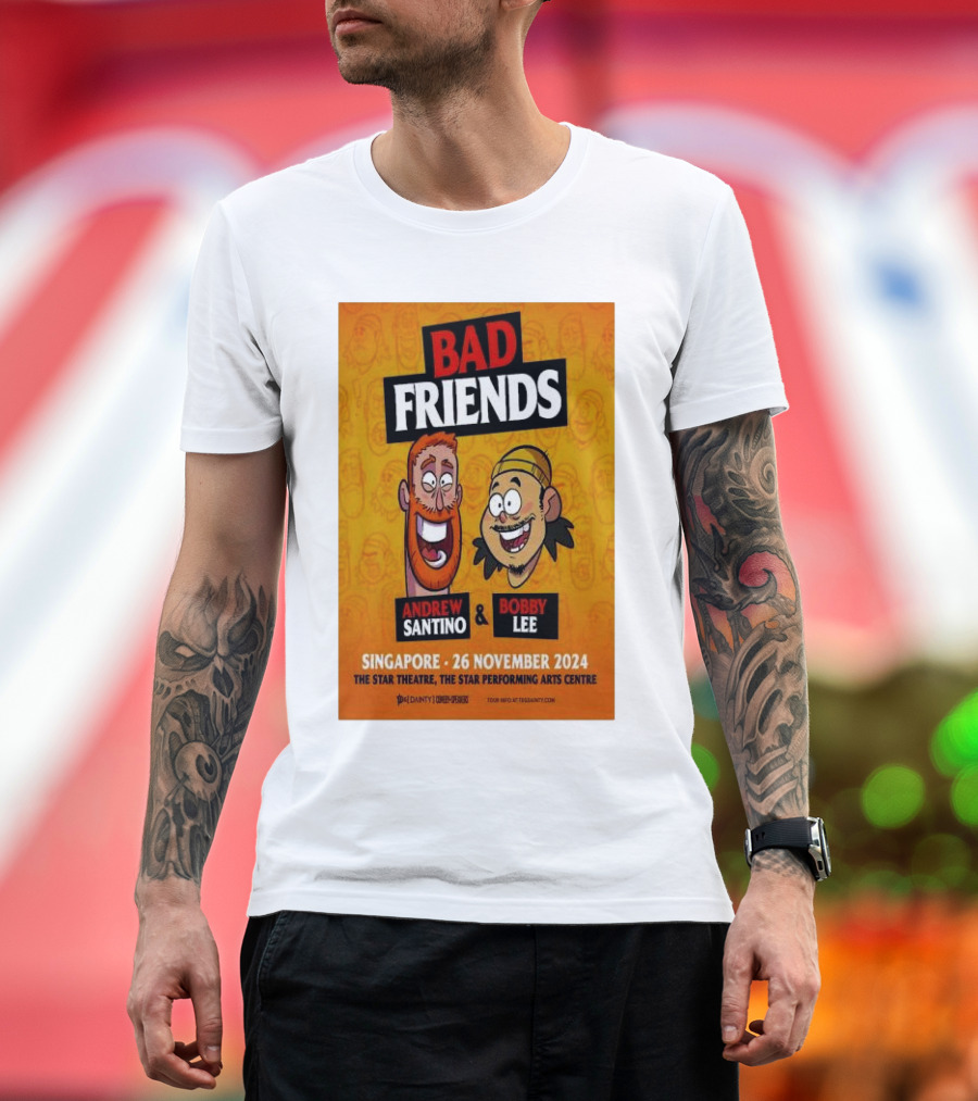 Bad Friends Andrew Santino and Bobby Lee Singapore 26 November 2024 Star Theatre Arts Centre T-Shirt