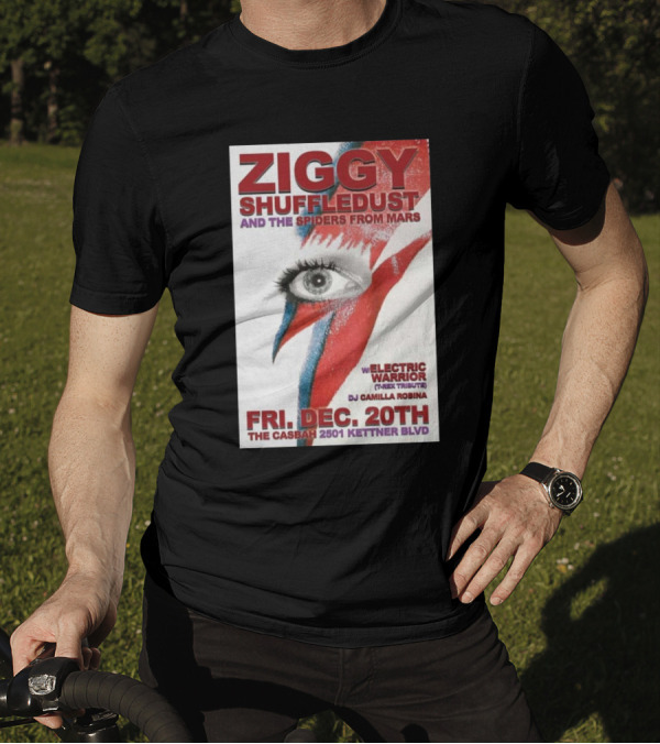 Ziggy Shuffledust And The Spiders From Mars With Electric Warrior T-Rex Tribute Dec 20th The Casbah San Diego T-Shirt