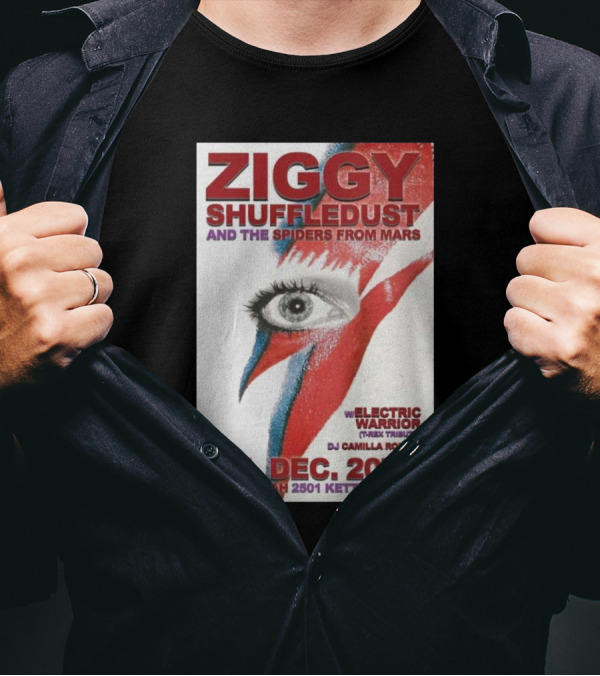 Ziggy Shuffledust And The Spiders From Mars With Electric Warrior T-Rex Tribute Dec 20th The Casbah San Diego T-Shirt