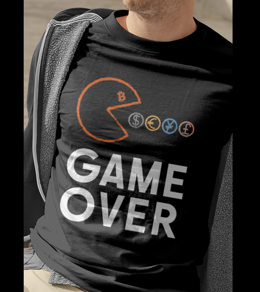 Game Over Bitcoin Pac-Man Eats Dollar Euro Yen Pound T-Shirt