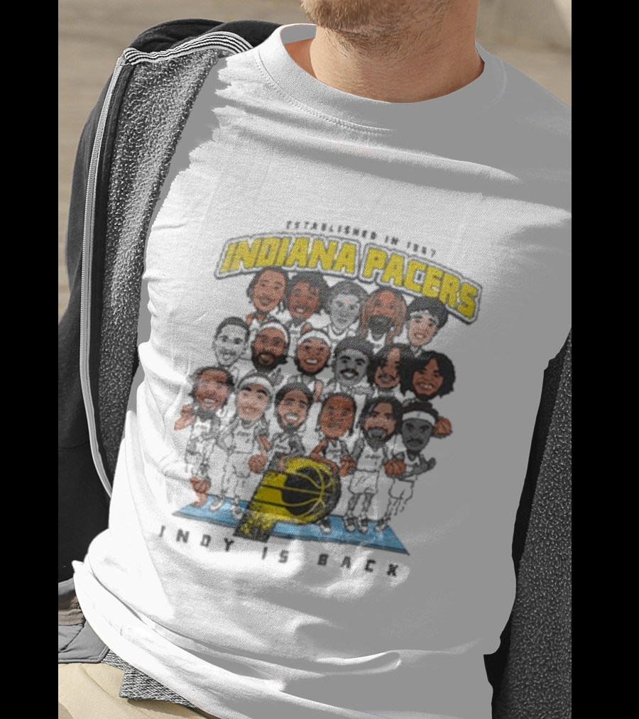 Indiana Pacers Indy Is Back Established In 1967 City Edition Team Caricature T-Shirt