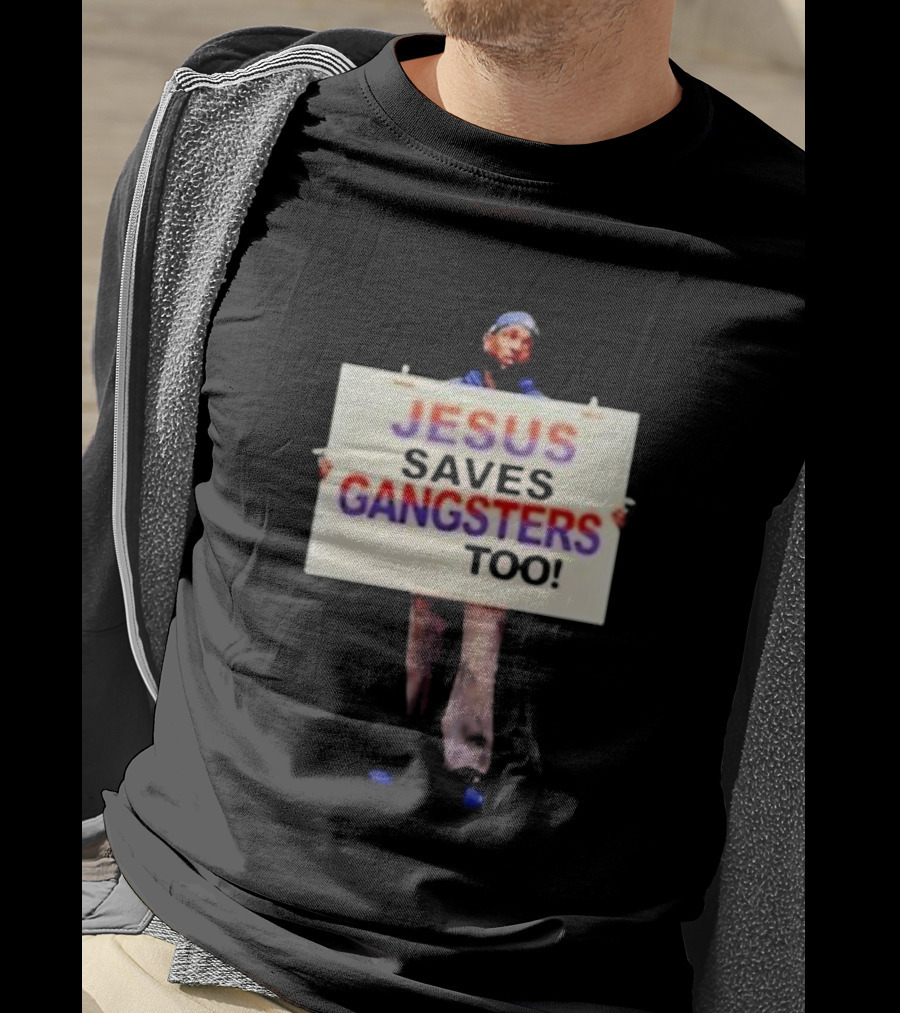 Kendrick Lamar Jesus Saves Gangsters Too Meme Sign Message T-Shirt