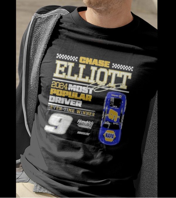 Chase Elliott 2024 Most Popular Driver Seven-Time Winner Hendrick Motorsports NASCAR 9 NAPA T-Shirt