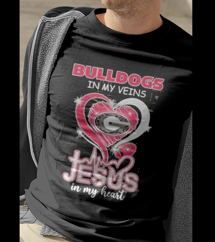 Bulldogs In My Veins Jesus In My Heart Georgia Bulldogs T-Shirt