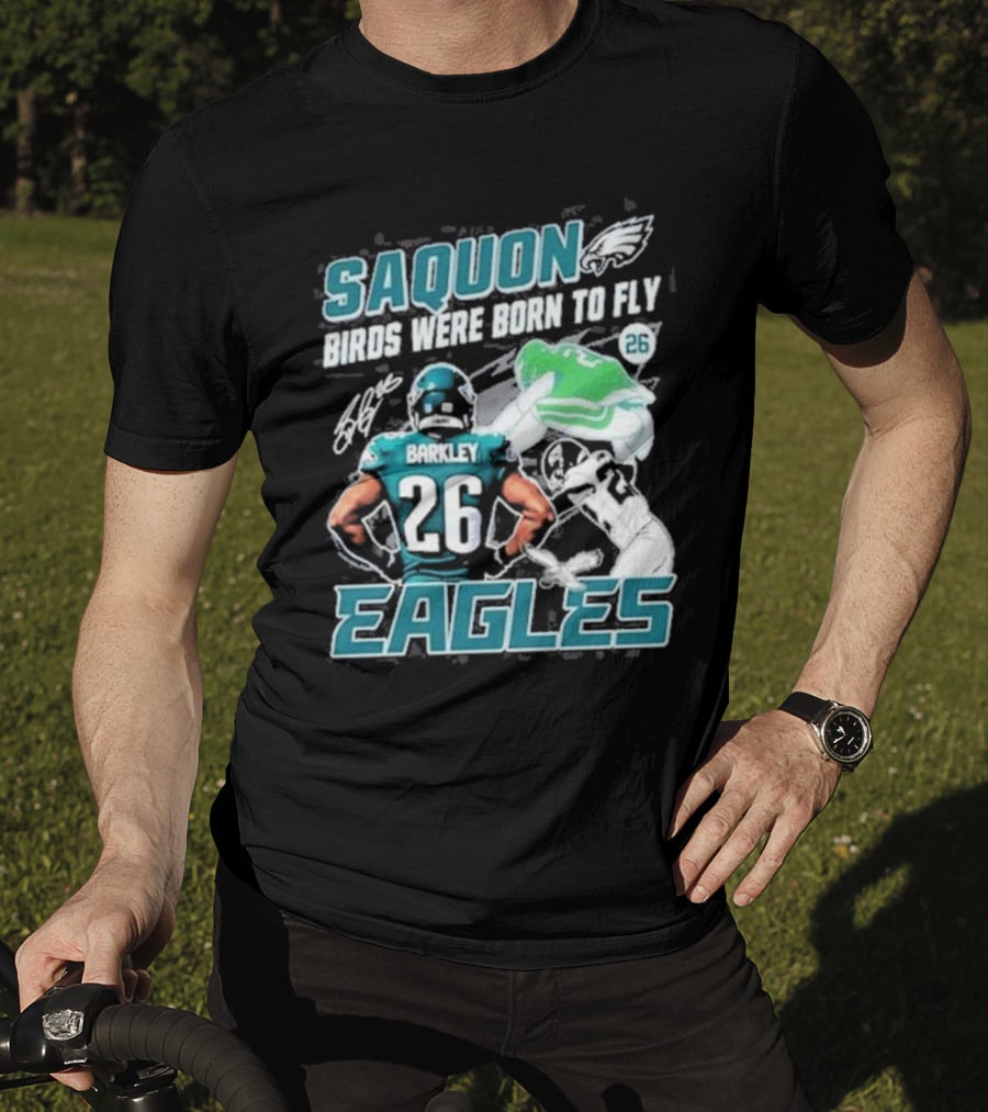 Saquon Barkley 26 Birds Were Born To Fly Philadelphia Eagles T-Shirt