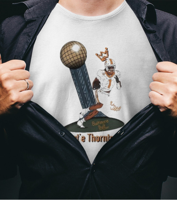 Baltimore Built Dont’e Thornton Jr Iconic Football T-Shirt
