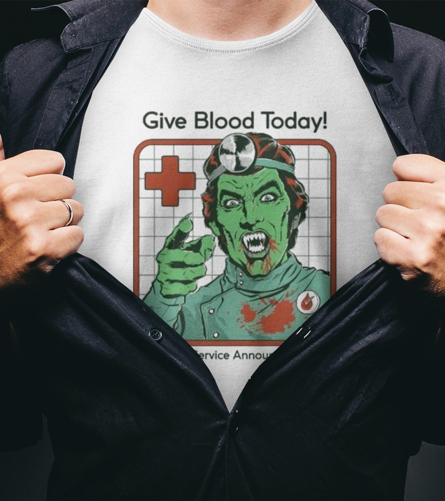 Give Blood Today Public Service Announcement Zombie Doctor T-Shirt