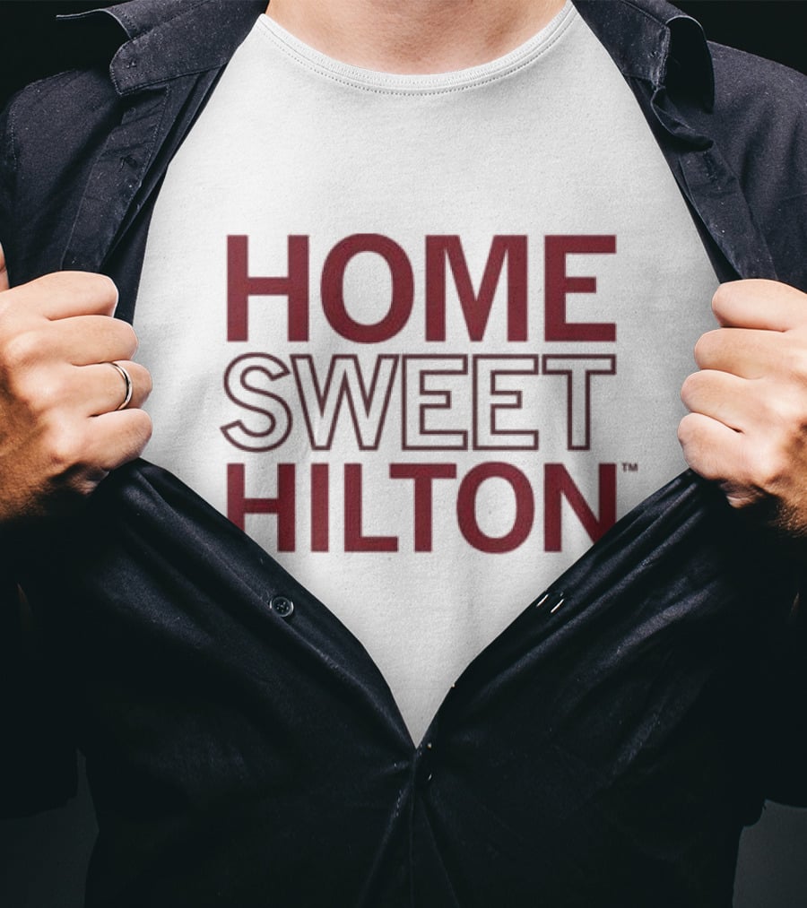 Home Sweet Hilton Texas A&M Spirit And Tradition T-Shirt