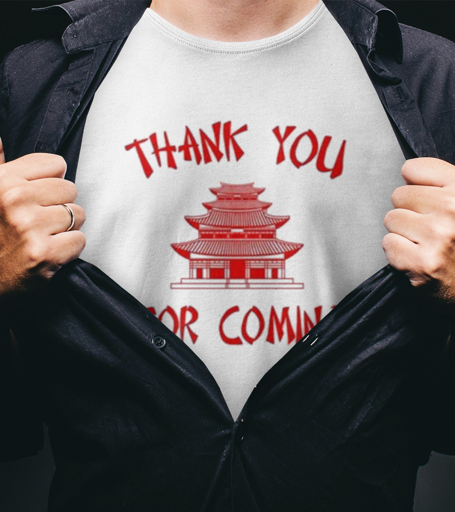 Thank You For Coming Red Pagoda T-Shirt