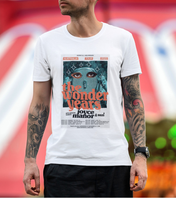 Premium T-Shirt: The Wonder Years Australia Tour 2025 with Joyce Manor and Suzi Featuring Unique Futuristic T-Shirt The Wonder Years Australia Tour 2025 with Joyce Manor and Suzi Featuring Unique Futuristic T-Shirt