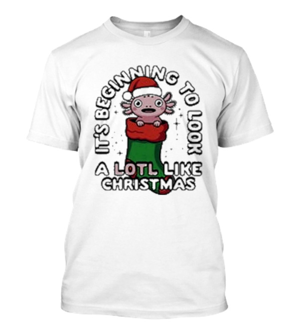 It’s Beginning To Look A Lotl Like Christmas 2024 Axolotl Santa Stocking T-Shirt