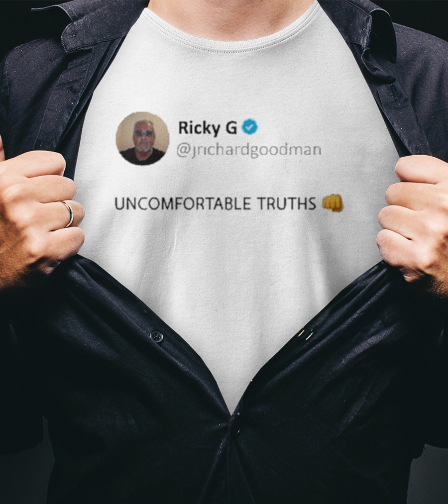 Ricky G Uncomfortable Truths @jrichardgoodman Fist Emoji T-Shirt