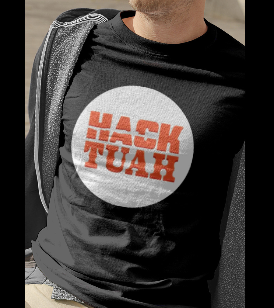 Lauren Hack The Movies Hack Tuah T-Shirt