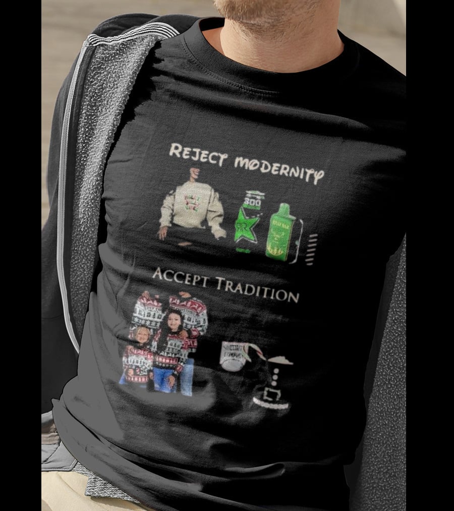 Reject Modernity Accept Tradition Monster Energy T-Shirt