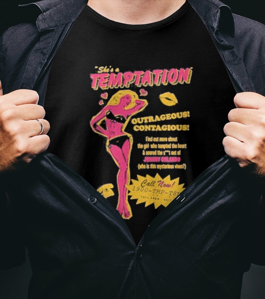 She's A Temptation Outrageous Contagious Call Now 1-900-TMP-T8N T-Shirt