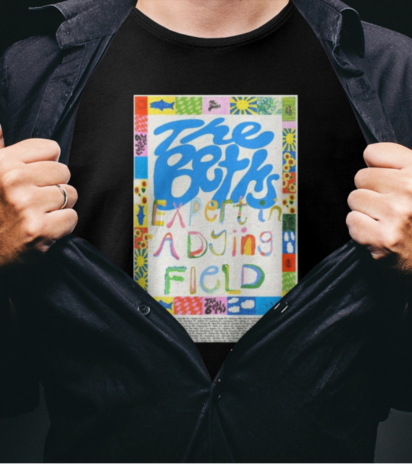 The Beths Expert In A Dying Field Colorful Lettering T-Shirt