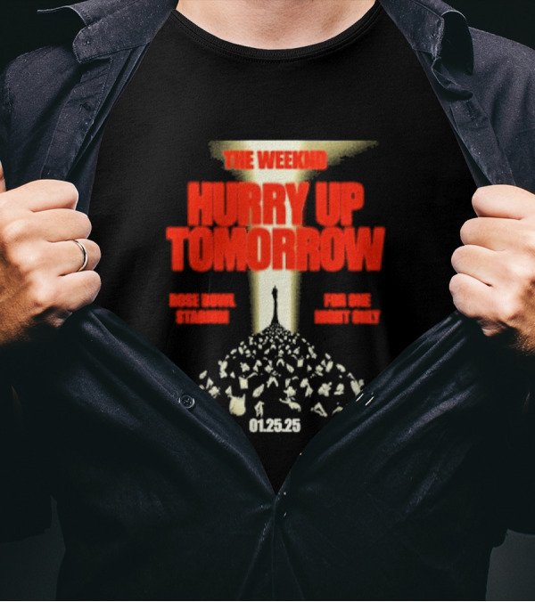 The Weeknd Hurry Up Tomorrow Rose Bowl Stadium 01.25.25 For One Night Only T-Shirt