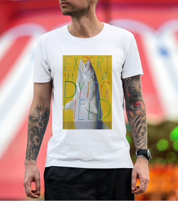 Premium T-Shirt: Expert in a Dying Field The Beths Colorful Lettering Fish Image T-Shirt Expert in a Dying Field The Beths Colorful Lettering Fish Image T-Shirt