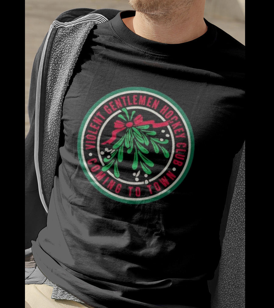 Violent Gentlemen Hockey Club Mistletoe Coming To Town T-Shirt