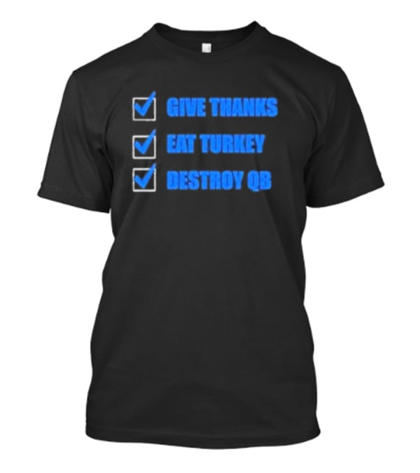 Detroit Lions Give Thanks Eat Turkey Destroy QB Checklist T-Shirt