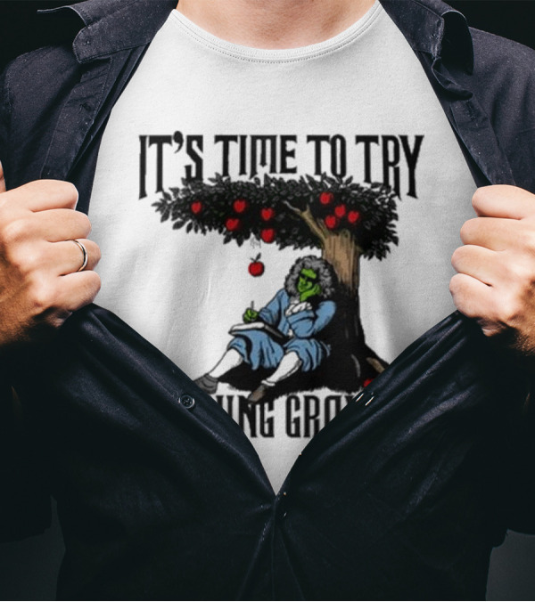 IT’S TIME TO TRY DEFINING GRAVITY Newton Green Witch Apple Tree T-Shirt