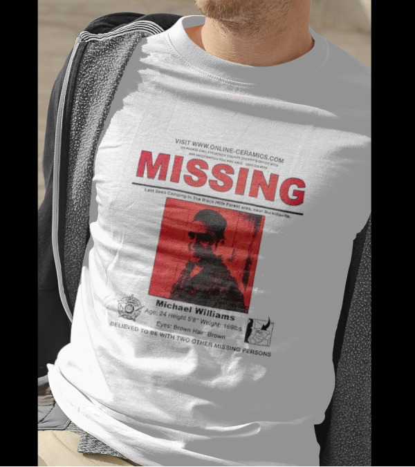 Michael Williams Missing Poster With Black Hills Forest Burkittsville Reference Brown Hair Brown Eyes T-Shirt