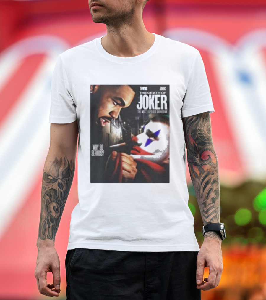 Knicks Towns Jokic The Death of Joker Why So Serious T-Shirt