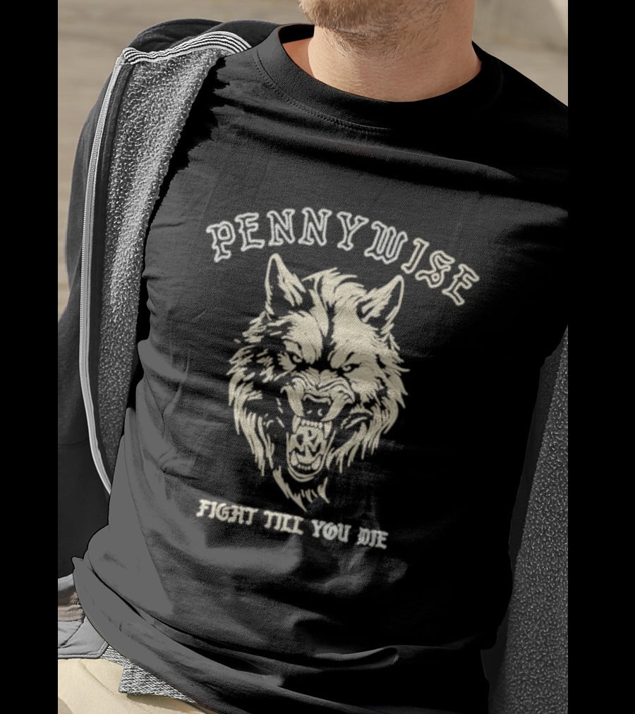 Pennywise Fight Till You Die Wolf Roaring T-Shirt