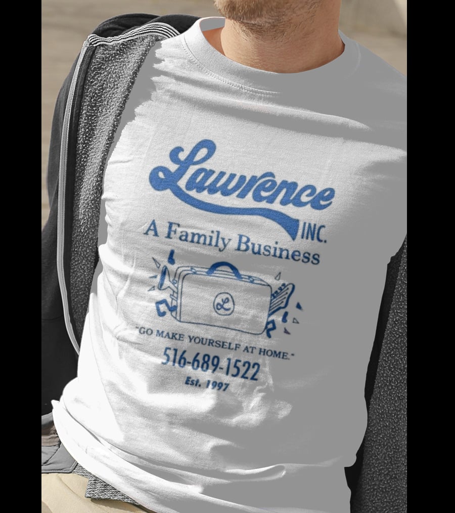Lawrence Inc A Family Business Briefcase Icon Go Make Yourself At Home 516 689 1522 Est 1997 T-Shirt