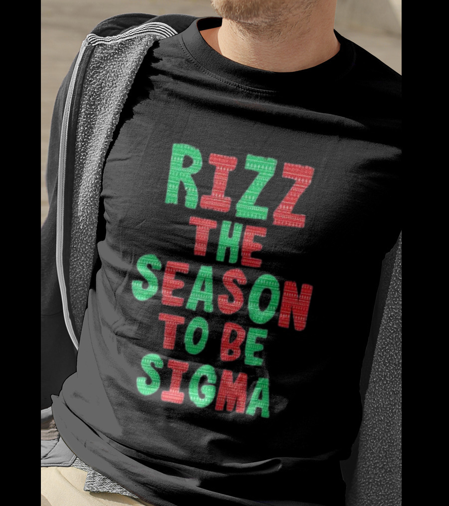Rizz The Season To Be Sigma Christmas T-Shirt