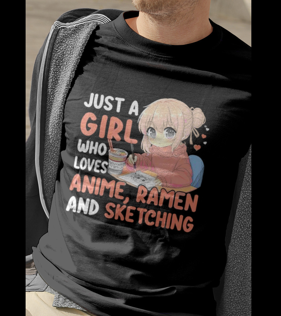 Just A Girl Who Loves Anime Ramen And Sketching Japan Anime Manga T-Shirt