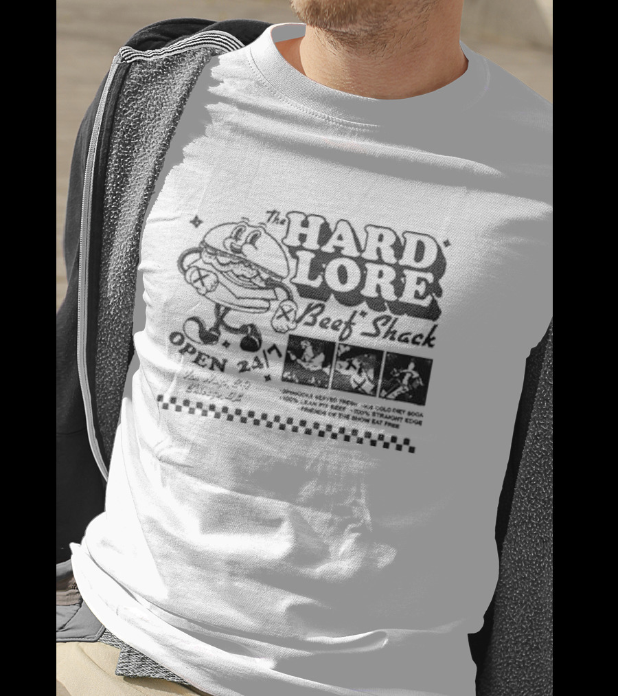 The Hard Lore Beef Shack Open 24/7 You Hungry? Try Chicago, IL Sandwich Served Fresh Ice Cold Pepsi Cola 100% Lean Pit Beef 100% Straight Edge Friends Of The Show Eat Free T-Shirt