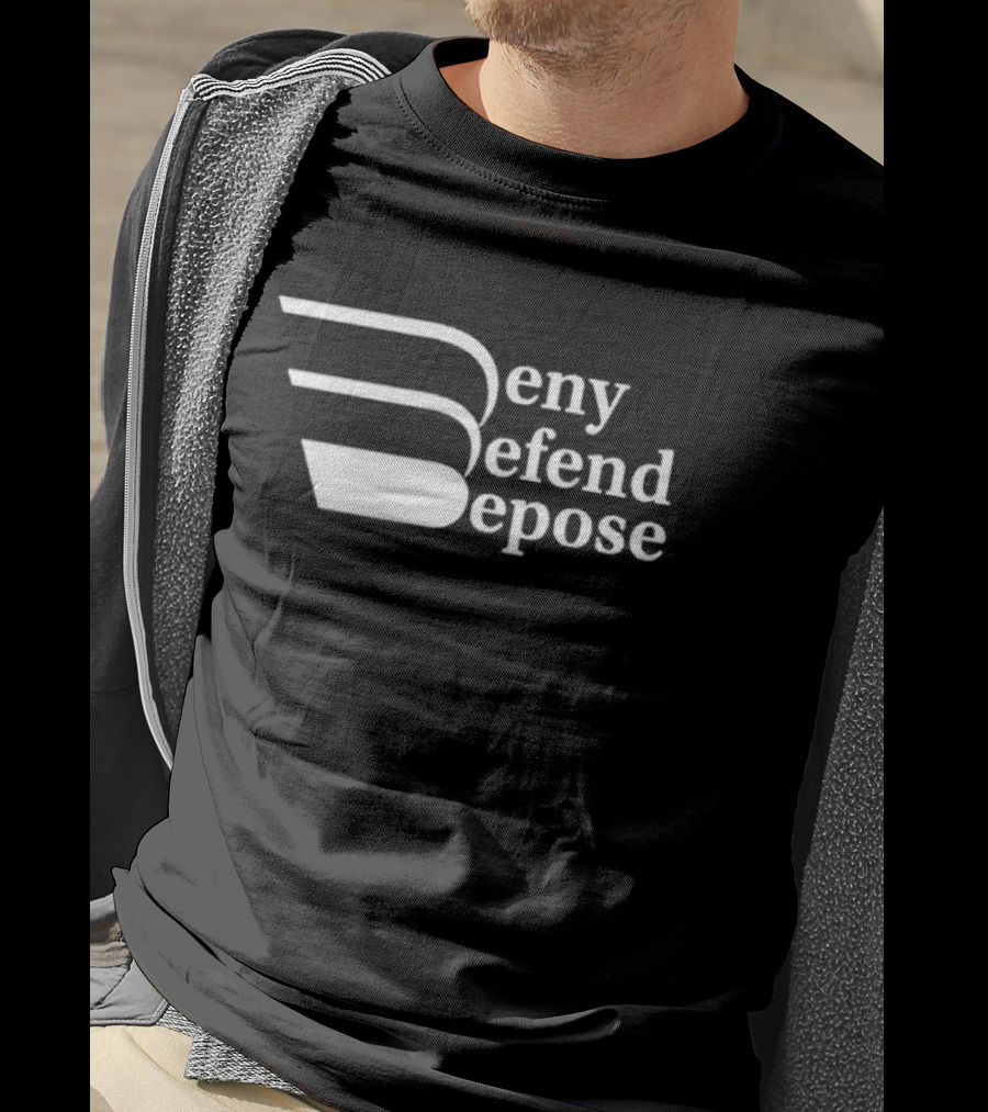 Deny Defend Depose Legal Strategy T-Shirt